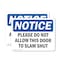 Signmission Please Do Not Allow This Door To Slam Shut, 10 in W x Rectangle, Vinyl Decal OS-2PACK-NS-D-710-L-17373 - alternate 1